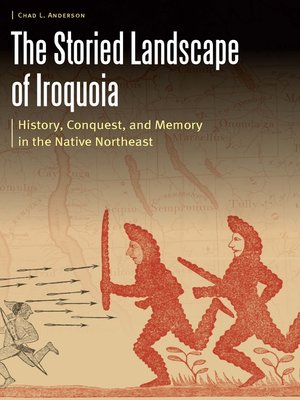 cover image of The Storied Landscape of Iroquoia